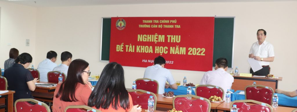 Trường Cán bộ Thanh tra tổ chức nghiệm thu thành công đề tài khoa học cấp Trường trọng điểm năm 2022 “Xây dựng khung chương trình bồi dưỡng ngắn hạn Quản trị nội bộ đơn vị sự nghiệp công lập trong điều kiện cơ chế tự chủ” do TS. Nguyễn Huy Hoàng, GVCC, Phó Hiệu trưởng làm chủ nhiệm