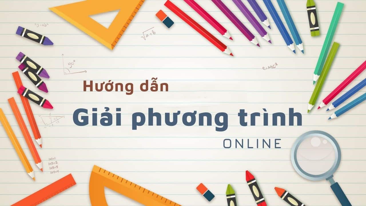 Máy tính giải phương trình bậc 2, 3, 4 online nhanh chóng