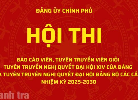 Hội thi Báo cáo viên, Tuyên truyền viên giỏi Đảng bộ Chính phủ năm 2026:  17 thí sinh tham gia vòng thuyết trình và trả lời câu hỏi