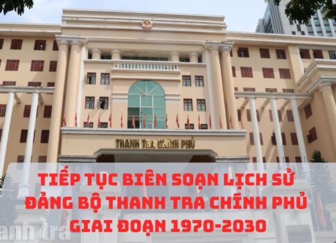 Tiếp tục biên soạn Lịch sử Đảng bộ Thanh tra Chính phủ giai đoạn 1970 - 2030