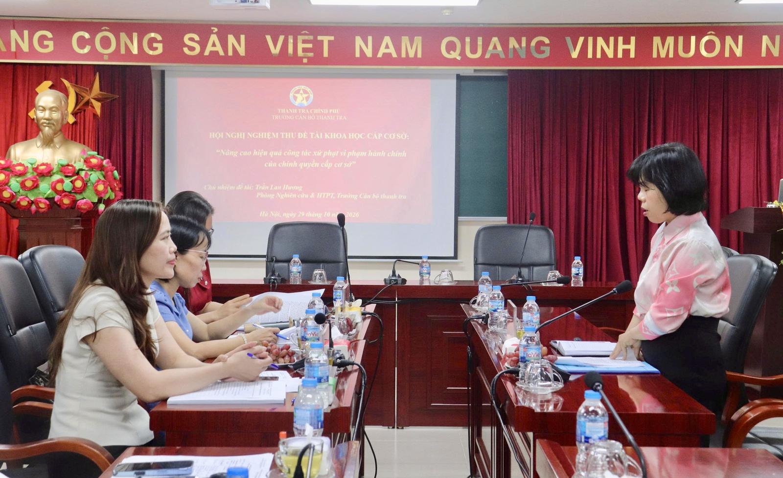 Hội nghị nghiệm thu đề tài khoa học cấp cơ sở: “Nâng cao hiệu quả công tác xử phạt vi phạm hành chính của chính quyền cấp cơ sở”